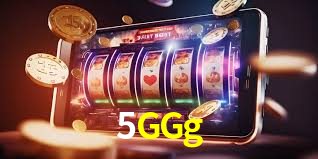 5GGg
